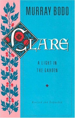 Stock image for Clare: A Light in the Garden for sale by Bulk Book Warehouse