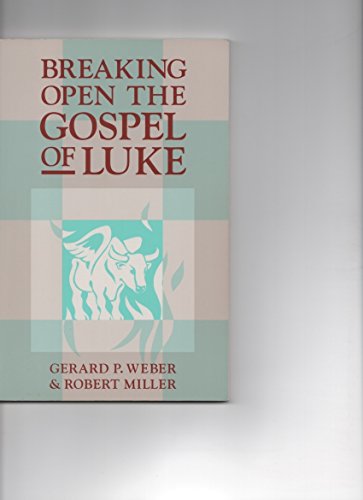 Imagen de archivo de Breaking Open the Gospel of Luke a la venta por Hawking Books