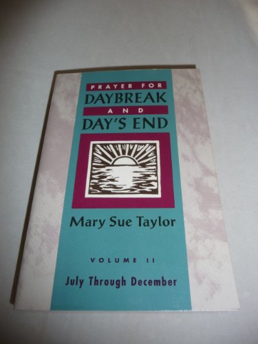 Beispielbild fr Prayer for Daybreak and Day's End (Vol 2: July-Dec) zum Verkauf von Wonder Book