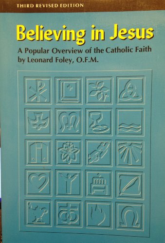 Beispielbild fr Believing in Jesus : A Popular Overview of the Catholic Faith zum Verkauf von The Warm Springs Book Company