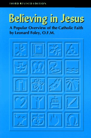 Stock image for Believing in Jesus: A Popular Overview of the Catholic Faith for sale by Gulf Coast Books