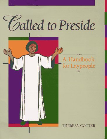 Beispielbild fr Called to Preside: A Handbook for Laypeople zum Verkauf von Wonder Book