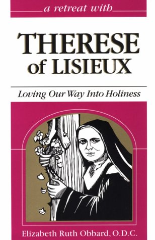 Imagen de archivo de Therese of Lisieux : Loving Our Way into Holiness a la venta por BooksRun