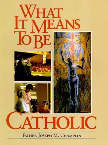 Beispielbild fr What It Means to Be Catholic zum Verkauf von ThriftBooks-Atlanta