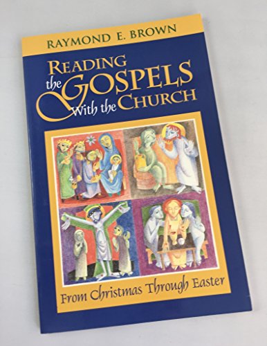 Stock image for Reading the Gospels With the Church: From Christmas Through Easter for sale by Wonder Book