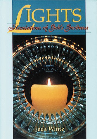 Stock image for Lights: Revelations of Gods Goodness for sale by Blue Vase Books