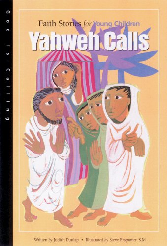 Beispielbild fr Yahweh Calls : Faith Stories for Young Children zum Verkauf von Better World Books
