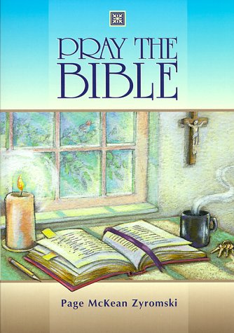 Beispielbild fr Pray the Bible zum Verkauf von Better World Books