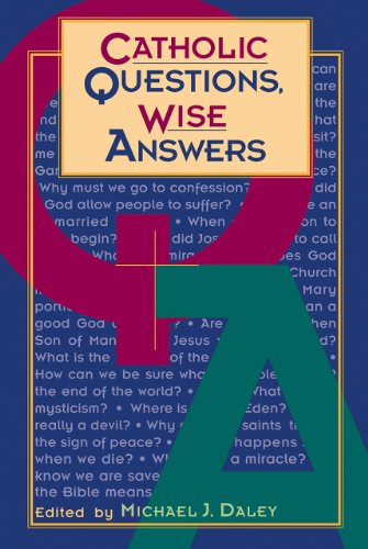 9780867163988: Catholic Questions, Wise Answers