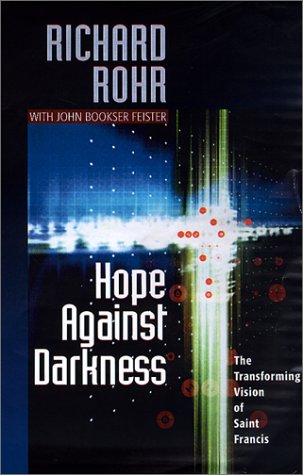 9780867164404: Hope Against Darkness: The Transforming Vision of Saint Francis in an Age of Anxiety