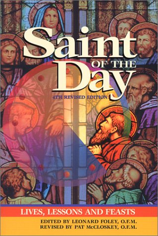 Imagen de archivo de Saint of the Day: Lives, Lessons and Feasts a la venta por ThriftBooks-Atlanta