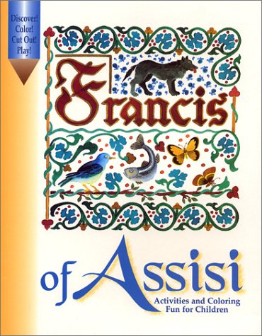 Stock image for Francis of Assisi Coloring and Activities Book: Activities and Coloring Fun for Children for sale by Basement Seller 101
