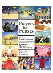 Beispielbild fr Prayers for Feasts: Our Spiritual Road zum Verkauf von SecondSale