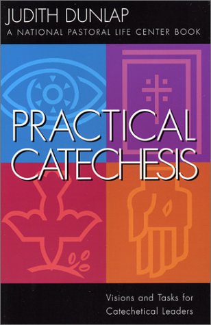 Stock image for Practical Catechesis: Visions and Tasks for Catechetical Leaders for sale by Decluttr