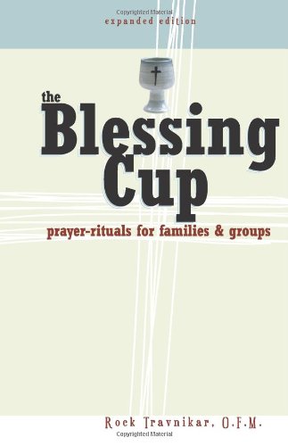 Beispielbild fr The Blessing Cup: Prayer-Rituals for Families and Groups zum Verkauf von Wonder Book