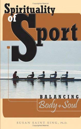 Stock image for Spirituality of Sport: Balancing Body and Soul for sale by Goodwill Books