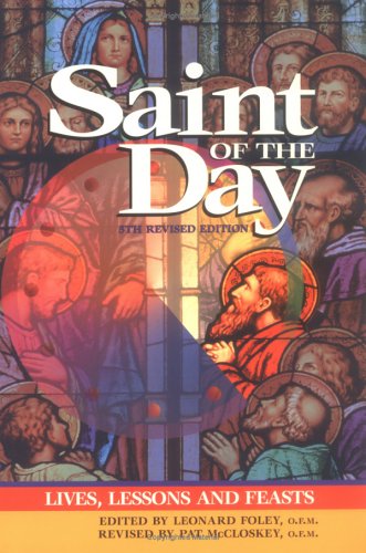 Imagen de archivo de Saint of the Day: Lives, Lessons, and Feasts a la venta por Wonder Book