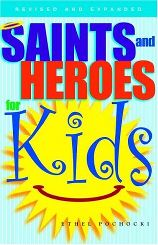 Stock image for Saints And Heroes For Kids for sale by HPB-Ruby