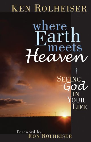 Beispielbild fr Where Earth Meets Heaven: Seeing God in Your Life zum Verkauf von Orion Tech