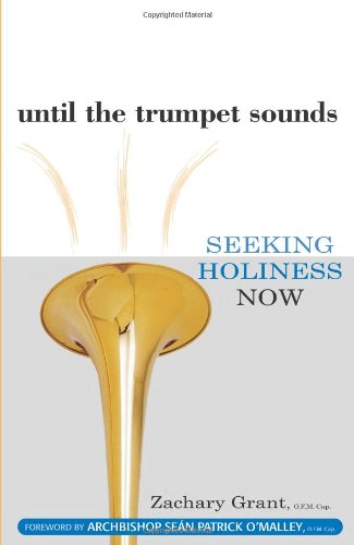 Stock image for Until the Trumpet Sounds: Seeking Holiness Now for sale by THE OLD LIBRARY SHOP