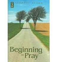 Beginning To Pray (9780867166347) by Bloom, Anthony