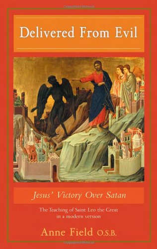 Stock image for Delivered From Evil: Jesus' Victory Over Satan for sale by Visible Voice Books