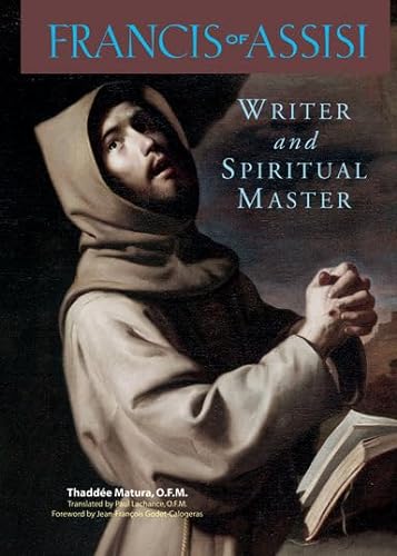 Beispielbild fr Francis of Assisi : Writer and Spiritual Master zum Verkauf von Better World Books