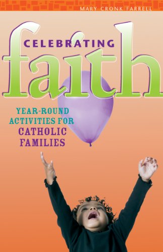 9780867166613: Celebrating Faith: Year-Round Activities for Catholic Families