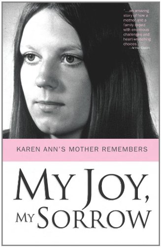 Stock image for My Joy, My Sorrow : Karen Ann's Mother Remembers for sale by Better World Books