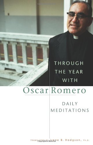 Beispielbild fr Through the Year with Oscar Romero : Daily Meditations zum Verkauf von Better World Books