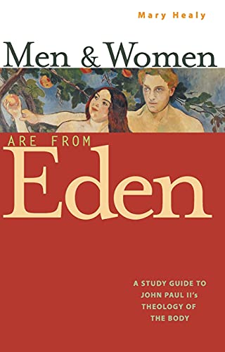 Beispielbild fr Men and Women Are From Eden: A Study Guide to John Paul II's Theology of the Body zum Verkauf von BooksRun