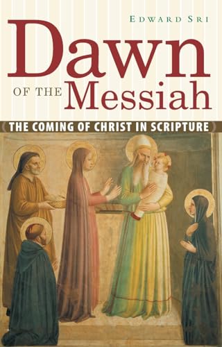 Beispielbild fr Dawn of the Messiah: The Coming of Christ in Scripture zum Verkauf von Wonder Book