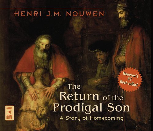 The Return of the Prodigal Son: A Story of Homecoming (9780867167382) by Nouwen, Henri J.M.