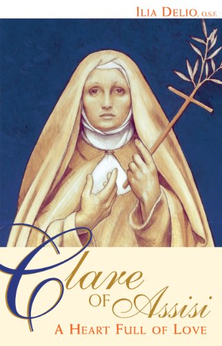 Imagen de archivo de Clare of Assisi: A Heart Full of Love a la venta por HPB-Emerald