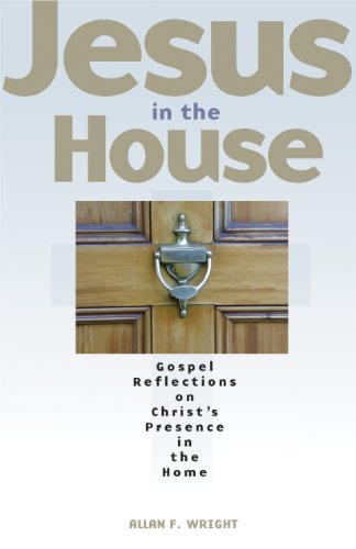 9780867167917: Jesus in the House: Gospel Reflections on Christ's Presence in the Home