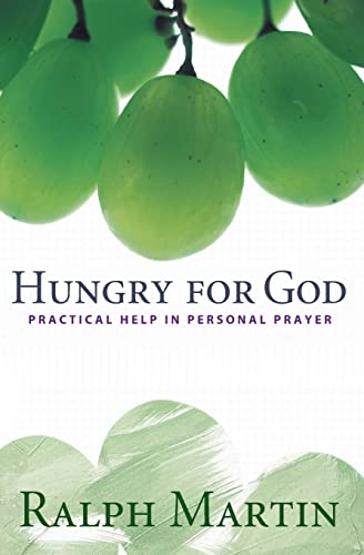 Beispielbild fr Hungry for God: Practical Help in Personal Prayer zum Verkauf von WorldofBooks