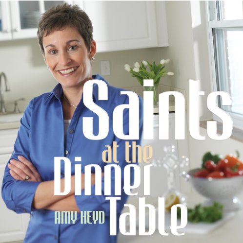 9780867168518: Saints at the Dinner Table