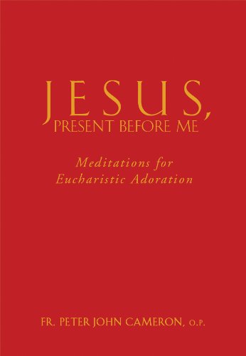 Imagen de archivo de Jesus Present Before Me: Meditations for Eucharistic Adoration a la venta por BooksRun
