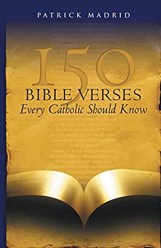 Beispielbild fr 150 Bible Verses Every Catholic Should Know zum Verkauf von Goodwill of Colorado