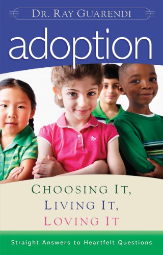 Imagen de archivo de Adoption: Choosing It, Living It, Loving It a la venta por SecondSale