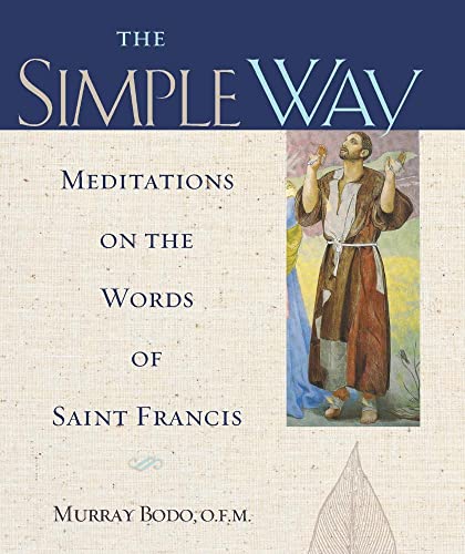 Stock image for The Simple Way: Meditations on the Words of Saint Francis for sale by ThriftBooks-Atlanta