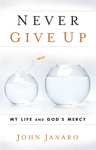 9780867169294: Never Give Up: My Life and God's Mercy