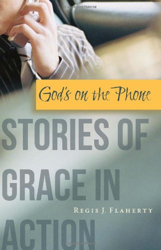 Stock image for God's on the Phone: Stories of Grace in Action for sale by SecondSale