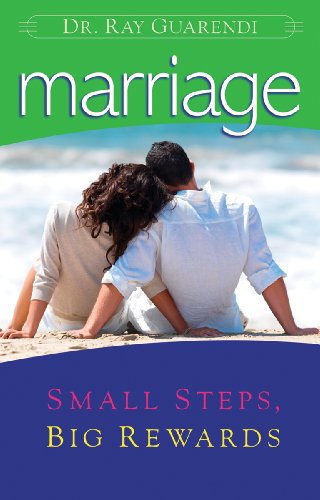 Imagen de archivo de Marriage: Small Steps, Big Rewards a la venta por Goodwill of Colorado