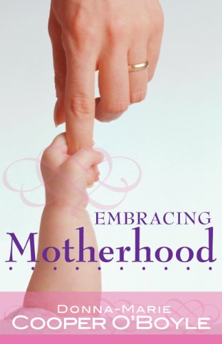 Beispielbild fr Embracing Motherhood zum Verkauf von Better World Books