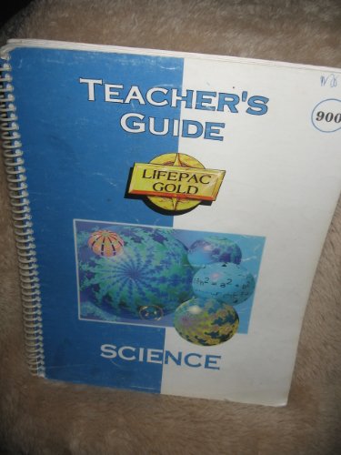 Imagen de archivo de Science 900 Teacher's Guide (Lifepac Gold) a la venta por SecondSale
