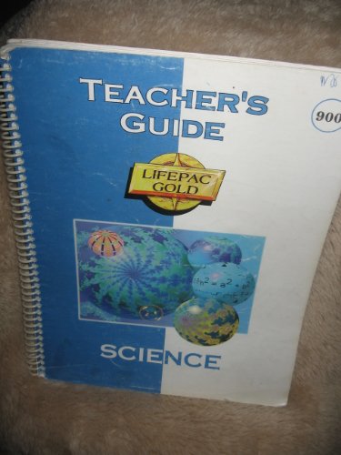 9780867172690: Title: Science 900 Teachers Guide Lifepac Gold