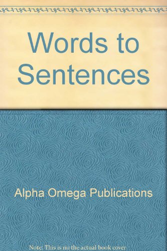 Imagen de archivo de From Words to Sentences (Lifepac Language Arts Grade 2, Unit 2) a la venta por SecondSale