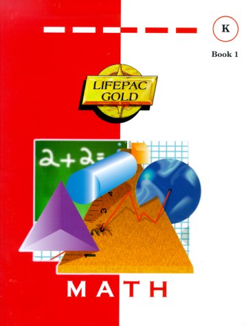 Stock image for Kindergarten Lifepac Mathematics Student Book 1 for sale by Ergodebooks