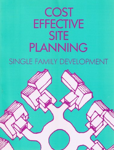 Beispielbild fr Cost Effective Site Planning: Single-Family Development zum Verkauf von ThriftBooks-Atlanta